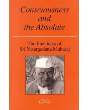 NisargadattaMaharaj Consciousness and the Absolute 5 2