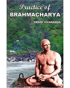 Sivananda PRACTICEOFBRAHMACHARYA 6 2